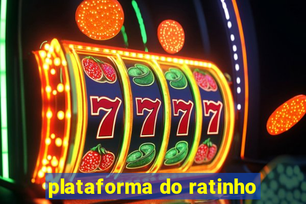 plataforma do ratinho